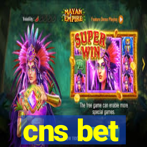 cns bet